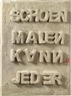Zenita Komad, “SCHOEN MALEN KANNicht JEDER”, (Not everyone can paint nicely)