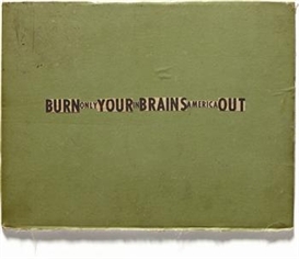 Dash Snow, Burn Your Brains Out, Only in America