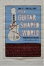 It's A Guitar Shaped Worlds 3, Tamworth City Gallery Art Exhibition