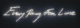 Tracey Emin, Everything For Love
