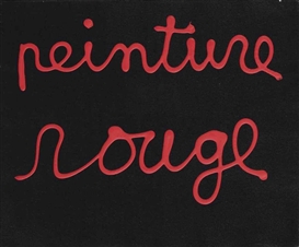 Ben Vautier, PEINTURE ROUGE