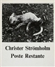 Christer Strömholm, POSTE RESTANTE