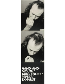 Vito Acconci, HAND & MOUTH (FILM STILLS & TEXT)