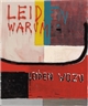 Martin Kippenberger, Leiden Warum, Leiden Wozu (Suffer Why, Suffer What For)