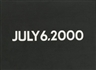 On Kawara, JULY 6, 2000
