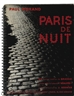 Brassaï, 60 Works: Paris de Nuit