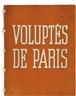 Brassaï, 38 Works: Voluptés de Paris