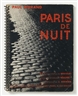 Brassaï, PARIS DE NUIT, LIVRE PHOTOGRAPHIQUE