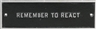 Jenny Holzer, The Survival Series: Remember To React
