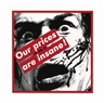 Barbara Kruger, Untitled (Our prices are insane!)