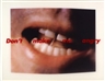 Barbara Kruger, DON'T MAKE ME ANGRY