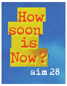 AIM 28: How Soon Is Now? - Bronx Museum of the Arts