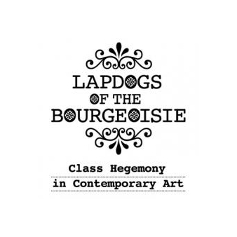 Lapdogs of the Bourgeoisie - Arnolfini