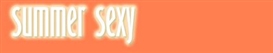 Announcing "Summer Sexy" : Bringing Hot Art to Where You Summer