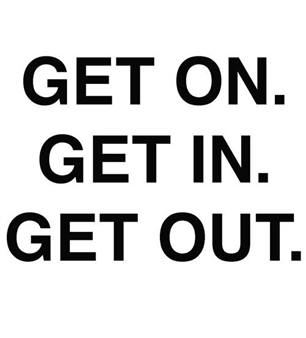 Get On. Get In. Get Out. - Holster Projects
