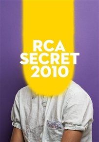 RCA Secret 2010 - Royal College of Art