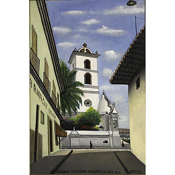 "Catidral Tegucigalpa Honduras, Ca. Ano 1928" by Jose Antonio Velasquez, 1963