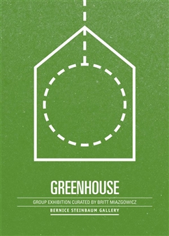 GREENHOUSE - Bernice Steinbaum Gallery