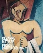 Matisse, Cézanne, Picasso ... The Stein Family’s Adventure In Art - Grand Palais Paris