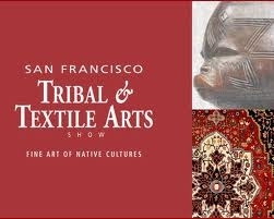 The San Francisco Tribal & Textile Arts Show 2012 - Caskey Lees Art Fairs