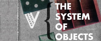 The System of Objects - DESTE Foundation, Centre for Contemporary Art