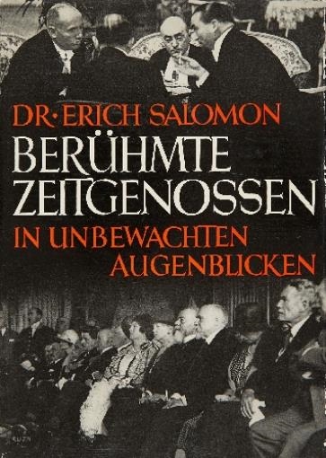 FAMOUS PEOPLE IN UNOBSERVED MOMENTS by Erich Salomon, 1931