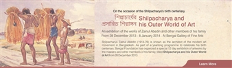 Shilpacharya and his Outer World of Art - Bengal Foundation, Bengal Gallery of Fine Arts