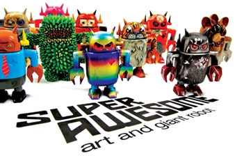 SuperAwesome: Art and Giant Robot - Oakland Museum of California 