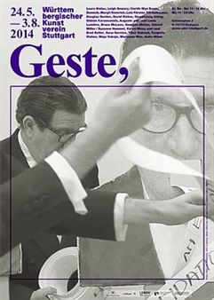 Gesture - Württembergischer Kunstverein Stuttgart
