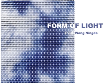 Wang Ningde: FORM OF LIGHT - m97 Gallery