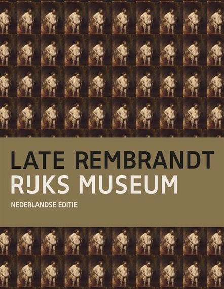 Late Rembrandt - Rijksmuseum Amsterdam
