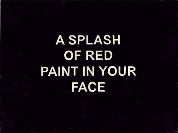 A Splash of Red Paint in Your Face by Laure Prouvost, 2010