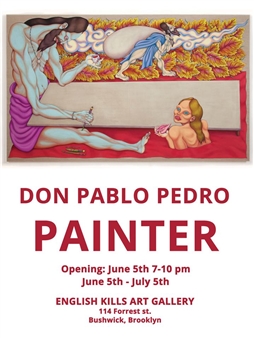Don Pablo Pedro: Painter - English Kills Art Gallery