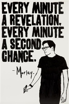 Every Minute a Revelation, Every Minute a Second Chance - Morley