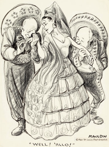 "Well, 'allo!" St. Louis Post-Dispatch editorial cartoon by William Henry Mauldin, 1960