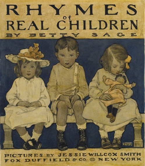 RHYMES OF REAL CHILDREN by Jessie Willcox Smith, 1903