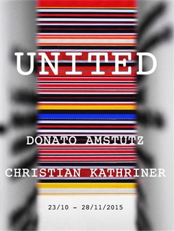 Donato Amstutz and Christan Kathriner: United - Galerie ColletPark