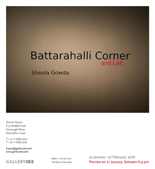 Sheela Gowda: Battarahalli Corner and Left - Gallery SKE, New Delhi