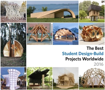 The Best Student Design-Build Projects Worldwide 2016