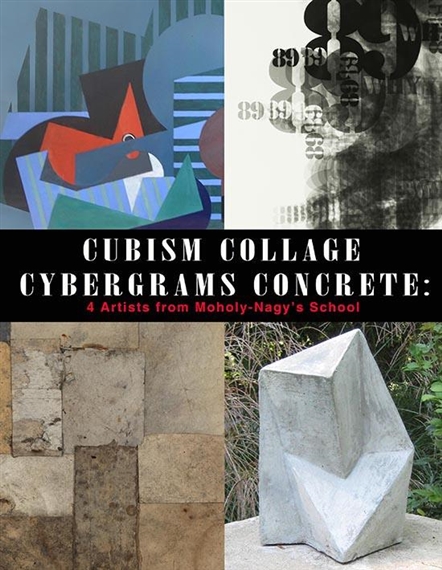Cubism Collage Cybergrams Concrete: 4 Artists from Moholy-Nagy’s School - Ukrainian Institute of Modern Art