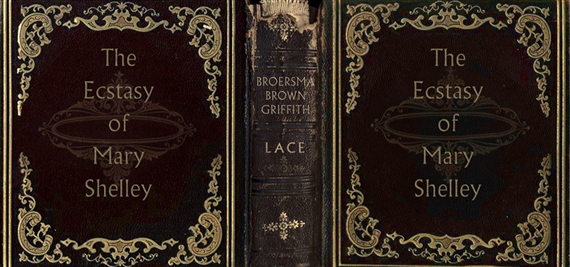 The Ecstasy of Mary Shelley - LACE, Los Angeles Contemporary Exhibitions