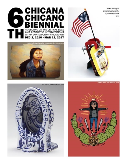 6th Chicana/o Biennial - MACLA/Movimiento de Arte y Cultura Latino Americana