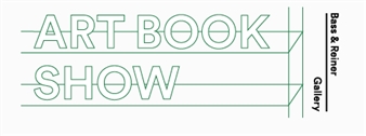 2017 Art Book Show - Bass & Reiner Gallery