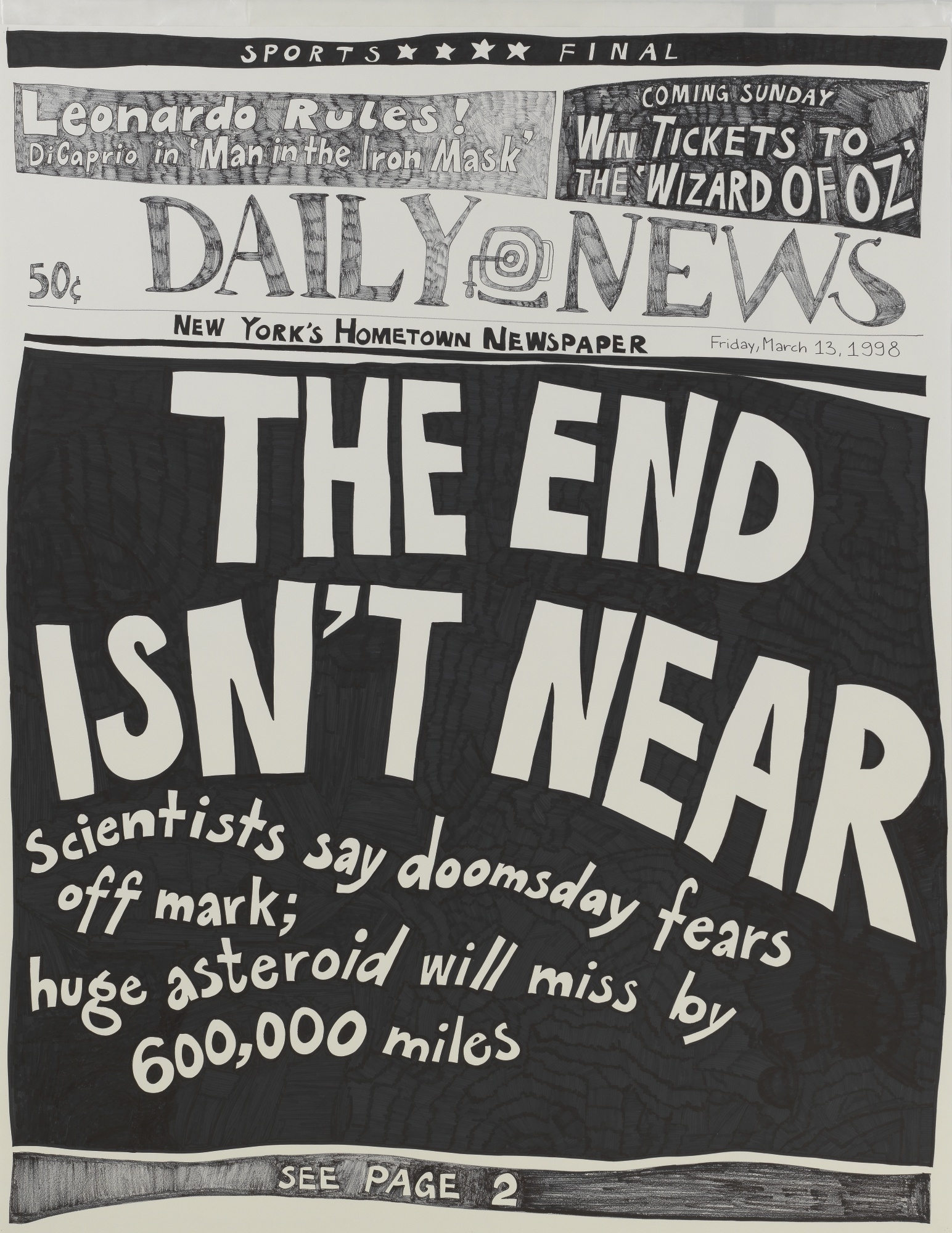 Artwork by Aleksandra Mir, THE END ISN'T NEAR, Made of ink and marker on paper