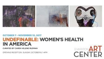 Undefinable: Women’s health in America - Evanston Art Center