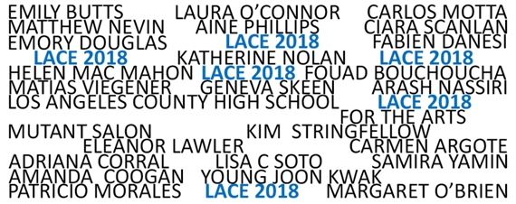 2018 - LACE’s 40th Year - LACE, Los Angeles Contemporary Exhibitions