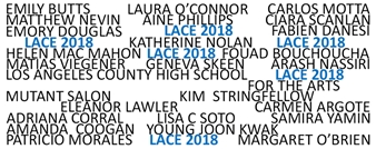 2018 - LACE’s 40th Year - LACE, Los Angeles Contemporary Exhibitions