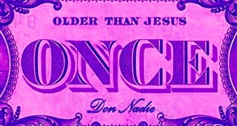 Once...Older Than Jesus - Valenzuela Klenner Galeria