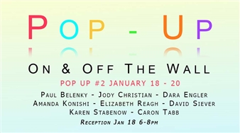 Pop-Up: On and Off the Wall: Series 2 - First Street Gallery