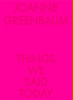 Joanne Greenbaum: Things We Said Today - Ben Maltz Gallery, Otis College of Art and Design
